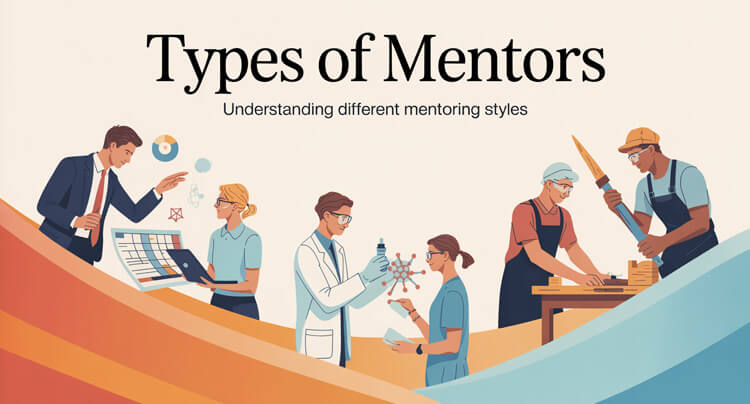 Types of Mentors & Mentoring Styles: How Different Approaches Shape Mentoring Relationships